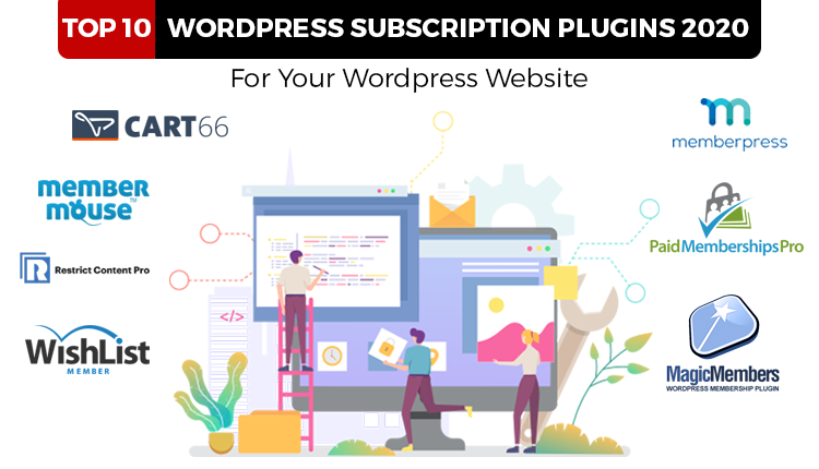 Top 10 WordPress Subscription Plugins 2020